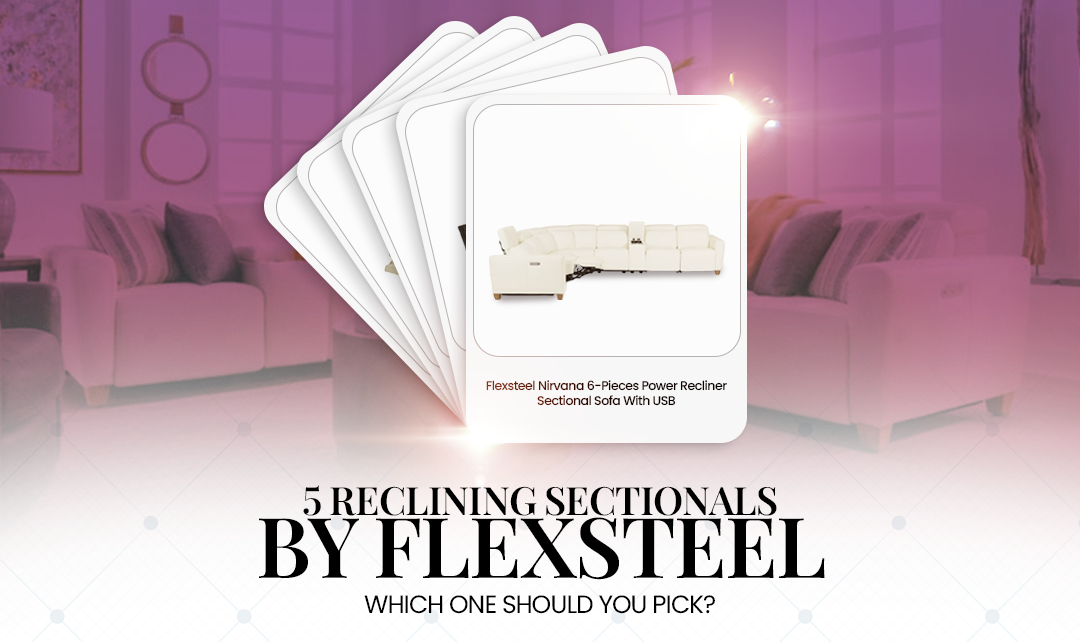 5 Best Reclining Sectionals by Flexsteel: Which One Should You Pick?