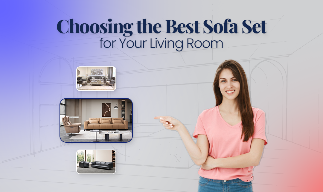 Choosing The Best Sofa Set For Your Living Room