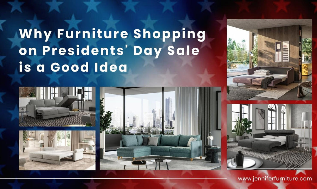 Why Furniture Shopping on Presidents' Day Sale is a Good Idea