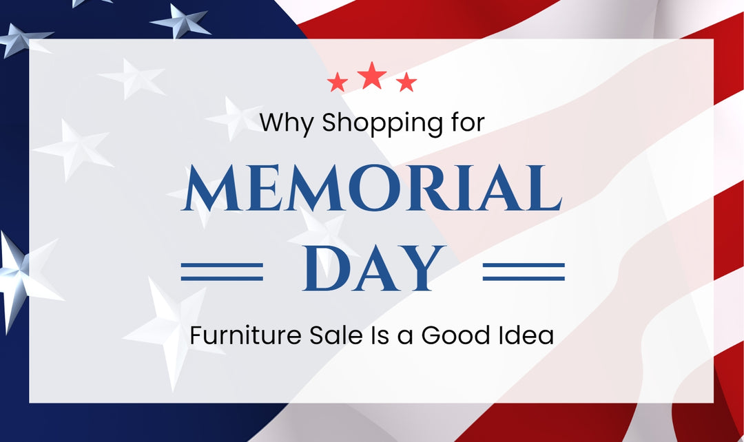 Why Shopping for Memorial Day Furniture Sale Is a Good Idea?