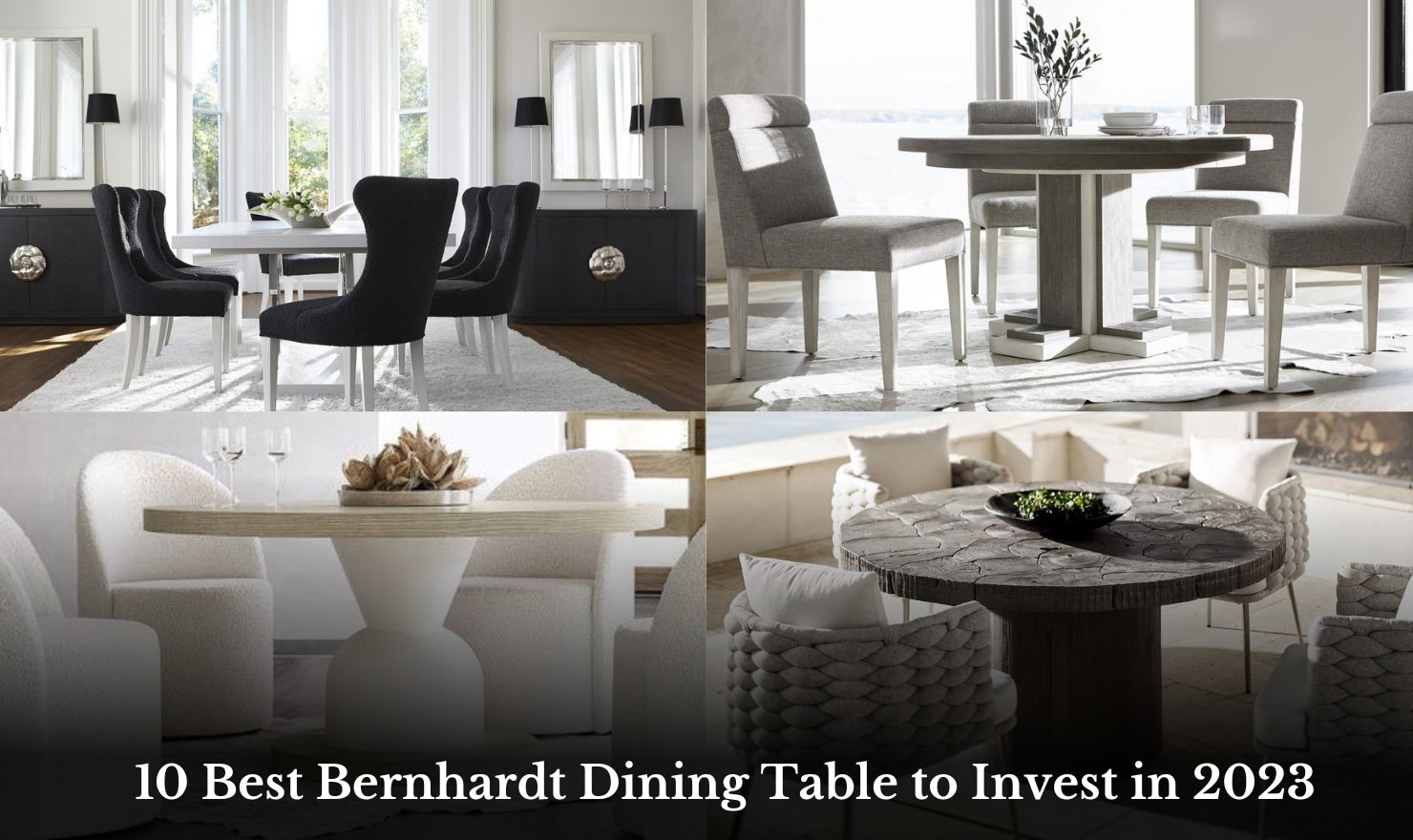 10 Best Bernhardt Dining Tables to Invest in 2023