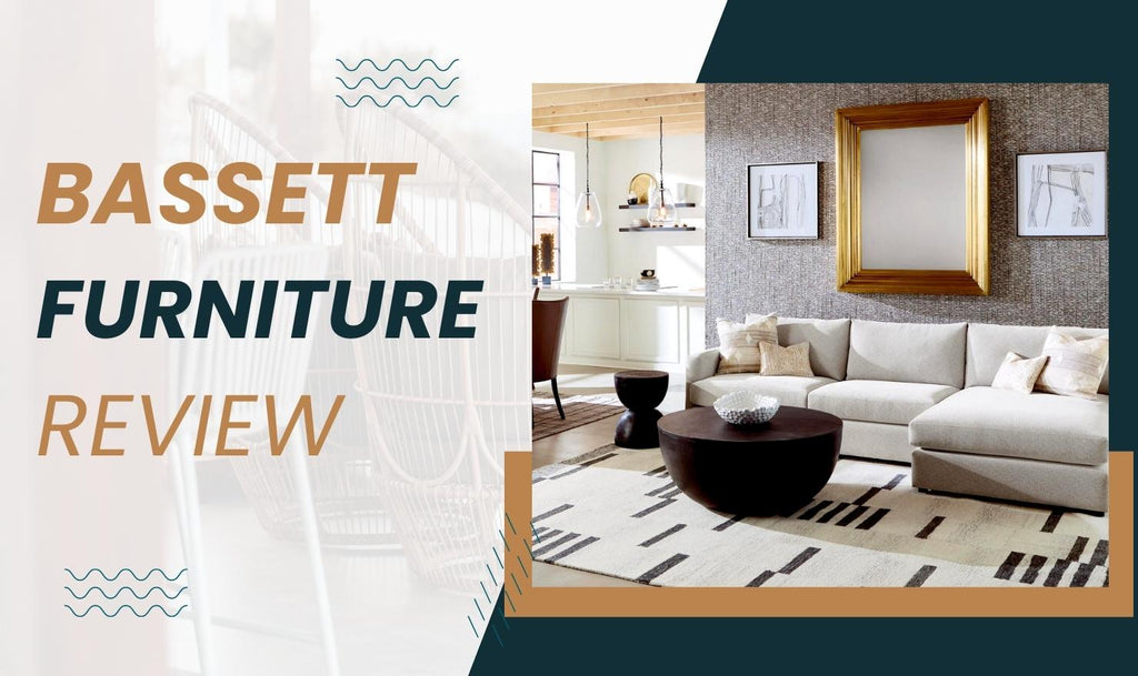 Bassett Furniture Review In 2024