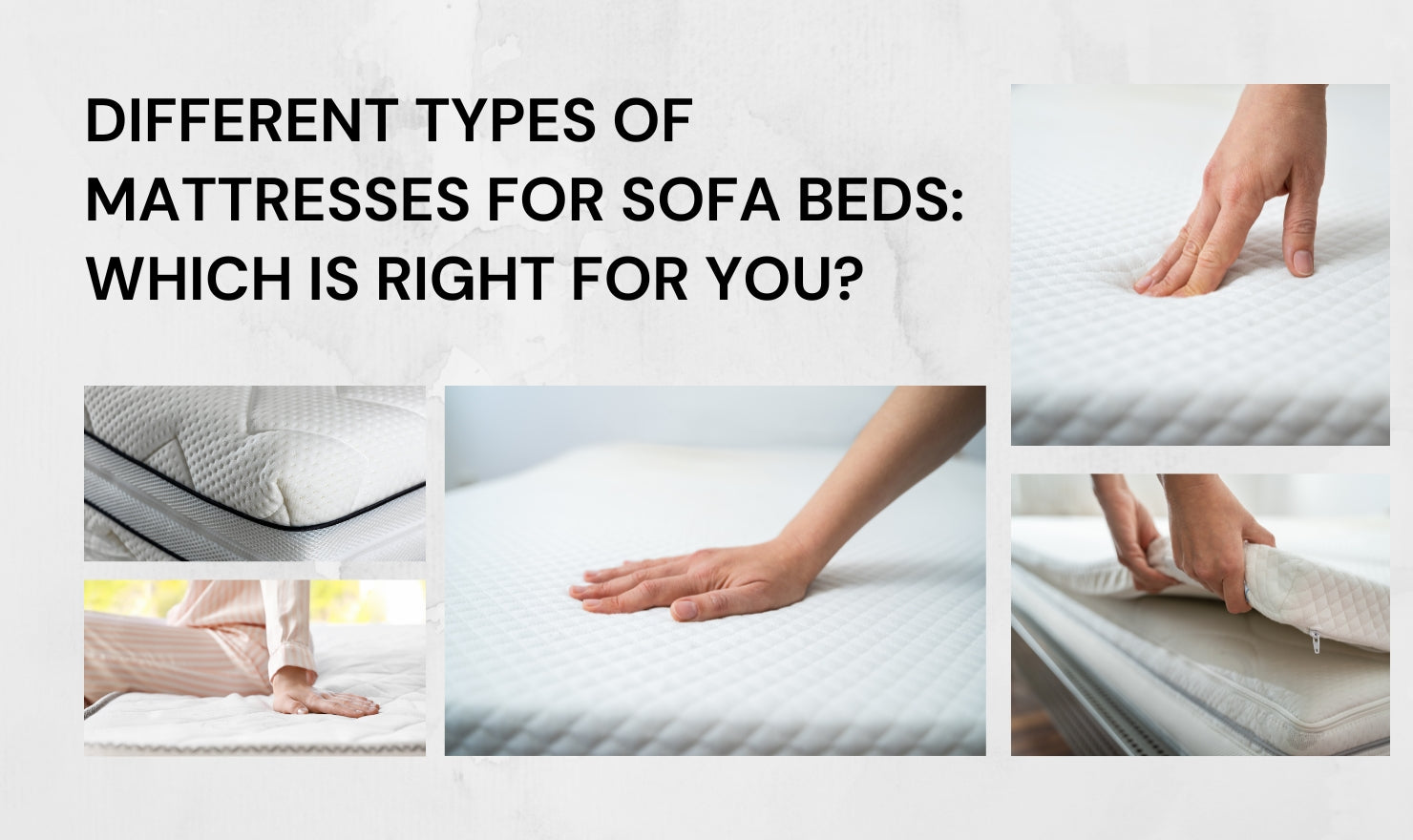 Different Types of Mattresses for Sofa Beds: Which Is Right for You?
