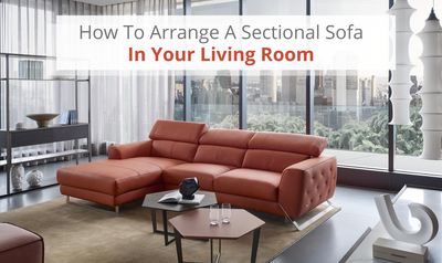 How To Arrange A Sectional Sofa In Your Living Room