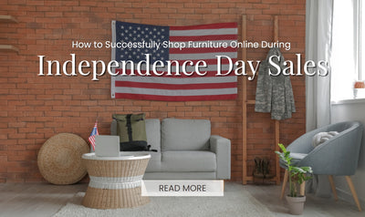 How to Successfully Shop Furniture Online During Independence Day Sales